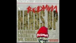 Redman- Hands up ft. Doitall & Mr.Cheeks