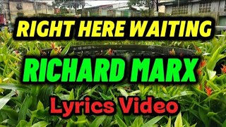 RIGHT HERE WAITING-RICHARD MARX (LYRICS VIDEO) #entertainment 