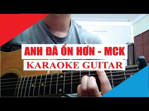 [Karaoke Guitar] Anh Đã Ổn Hơn - RPT MCK | Acoustic Beat
