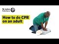 How to do CPR on an Adult - First Aid Training - St John Ambulance