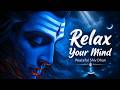 Om Namah Shivaya Maha Mantra Relax Mind Body Soul Shiva Meditation Music
