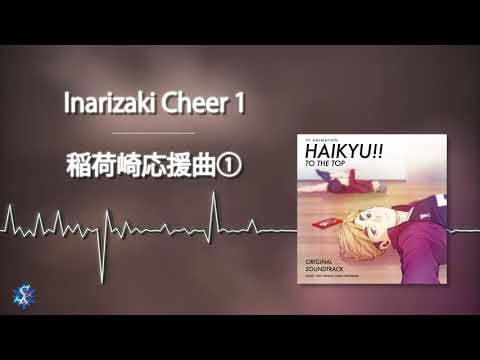 Haikyuu!! To The Top OST - Inarizaki Cheer 1
