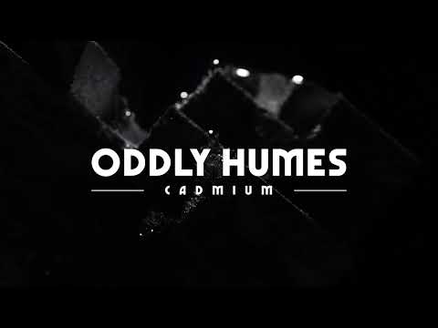 Oddly Humes - Cadmium
