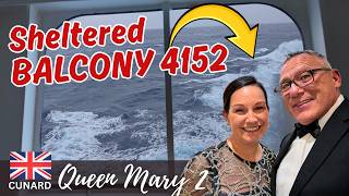 Cunard Queen Mary 2 - Sheltered Balcony Cabin 4152 - Complete Tour & Honest Review