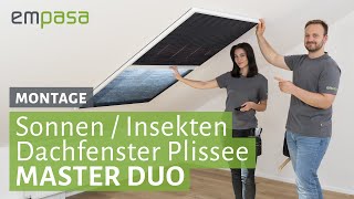 Sonnen / Insekten Dachfenster Plissee MASTER DUO anbringen – Montageanleitung | empasa