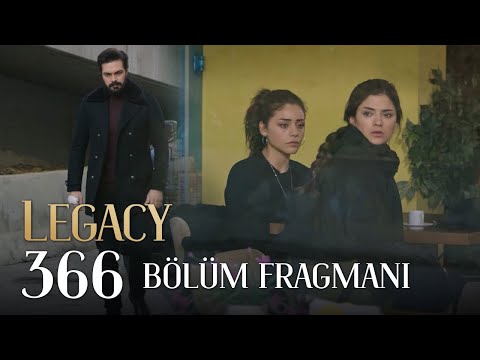 Emanet 366. Bölüm Fragmanı | Legacy Episode 366 Promo