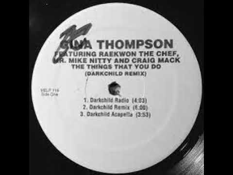Gina Thompson ft  Raekwon, Mike Nitty & Craig Mack The Things You Do Darkchild Remix