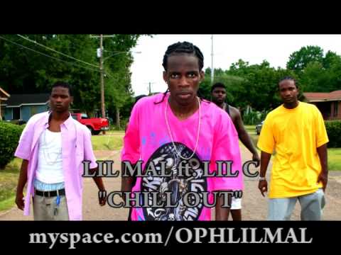 LIL MAL FIRST SINGLE "CHILL OUT" OFF THE MIXTAPE