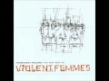 Violent Femmes - I Danced