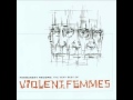 Violent Femmes - I Danced 