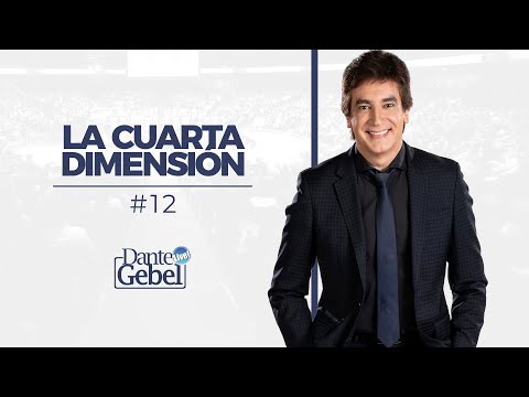 Dante Gebel #12 | The Fourth Dimension
