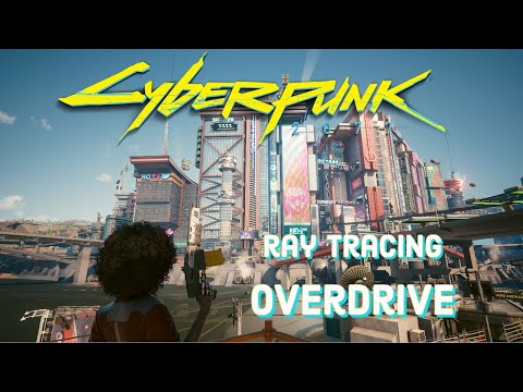 Cyberpunk 2077 Ray Tracing: Overdrive Mode (Technology Preview)
