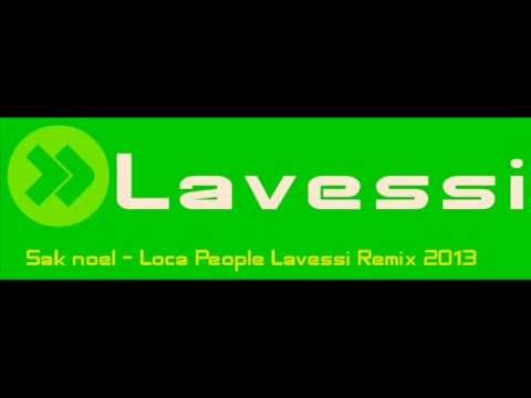 Sak Noel -  Loca People (Lavessi Remix 2013)