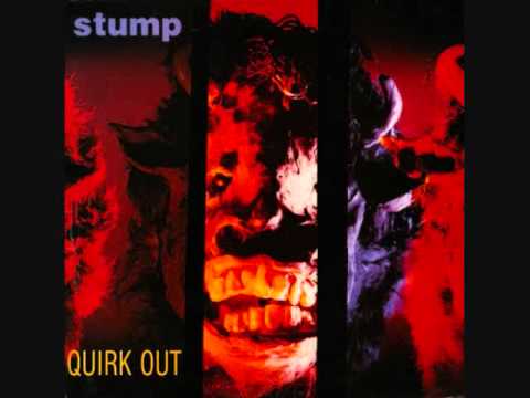 Stump - Quirk Out [Full Album] (1987)