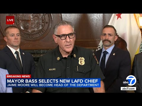 Los Angeles Mayor Karen Bass selects Jaime Moore as new LAFD fire chief