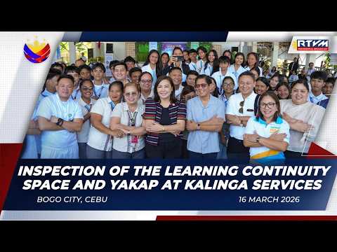 Inspection of the Learning Continuity Space and YAKAP at Kalinga Services 03/16/2026