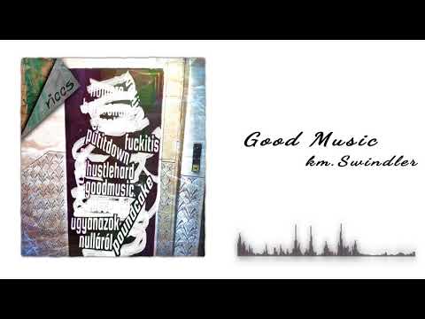 Riccs km Swindler - Good Music