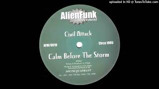 Civil Attack - Calm Before The Storm