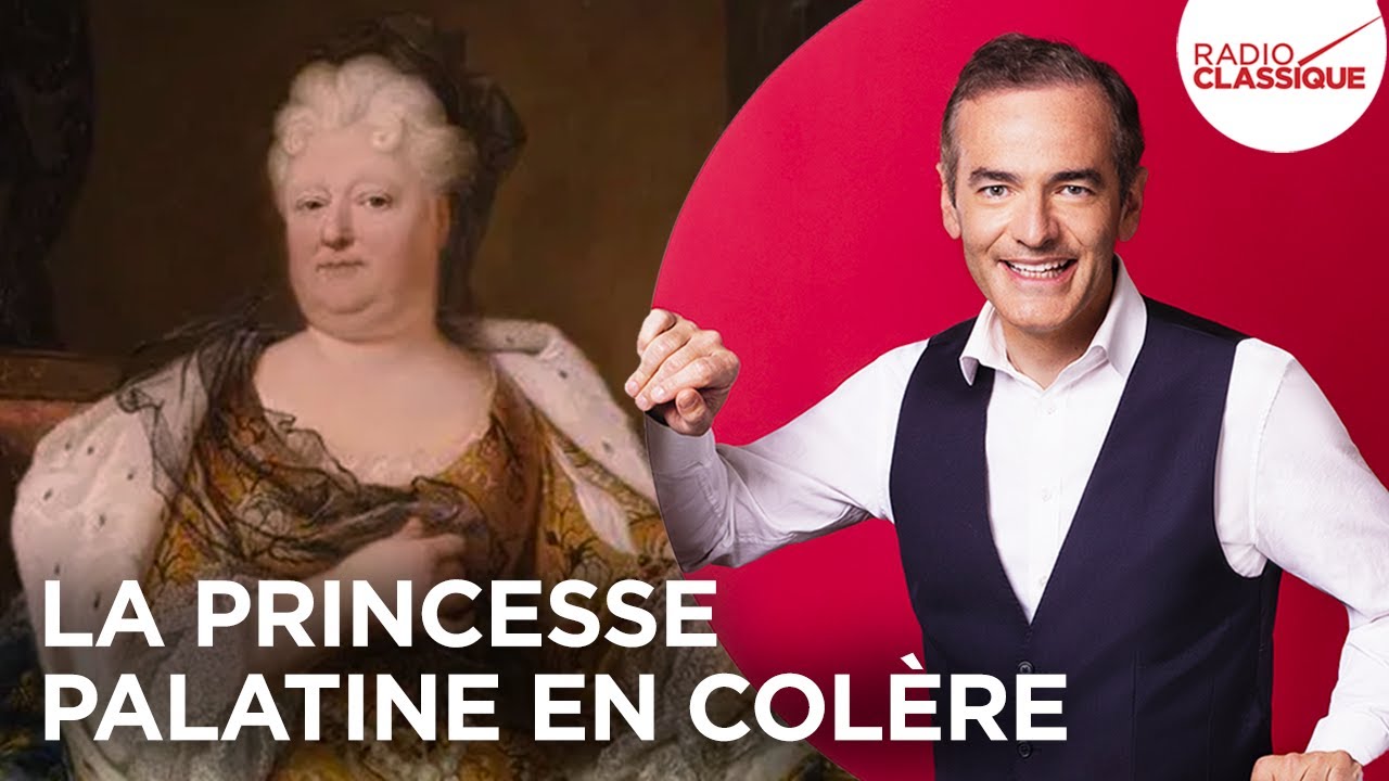 Franck Ferrand raconte : La princesse Palatine en colère (récit intégral)