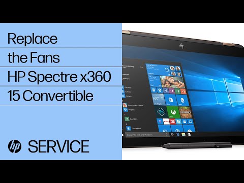 Replace the Fans | HP Spectre x360 15 Convertible | HP
