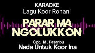 Download lagu Parar ma ngolukkon karaoke || Nada untuk koor Ina || Karaoke lagu koor parar ma ngolukkon Tuhan mp3 Download lagu Parar ma ngolukkon karaoke || Nada untuk koor Ina || Karaoke lagu koor parar ma ngolukkon Tuhan mp3