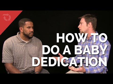 How to Do a Christian Baby Dedication