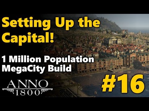 Anno 1800 Season 4 ALL DLC - 1 Million Population ◀ PLANNING CROWN FALLS! ▶ Part 16