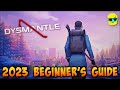Dysmantle | 2023 Guide for Complete Beginners | Episode 1
