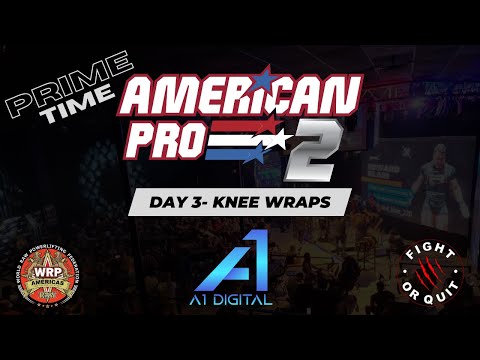 WRPF Professional Powerlifting Championship - The American Pro 2 - Day 3 - Session 2 - PRIMETIME