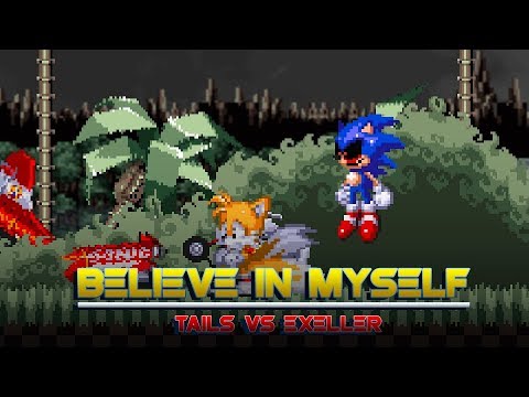 Believe in Myself l Tails VS Exeller [Animation]