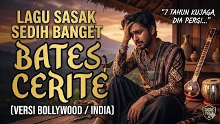 Download lagu BATES CERITE - Lagu Sasak Sedih Banget (Versi Bollywood / India) | Sasak Vibes AI mp3 Download lagu BATES CERITE - Lagu Sasak Sedih Banget (Versi Bollywood / India) | Sasak Vibes AI mp3