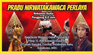 Download lagu Prabu Nirwatakawaca Perlaya (Audio Panggung, 2001) - H. Ade Kosasih Sunarya mp3