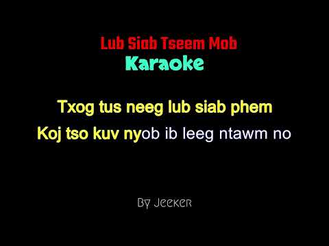 Lub Siab Tseem Mob - Jeeker (Karaoke)