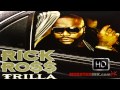 RICK ROSS (Trilla) Album HD - "Trilla Intro"
