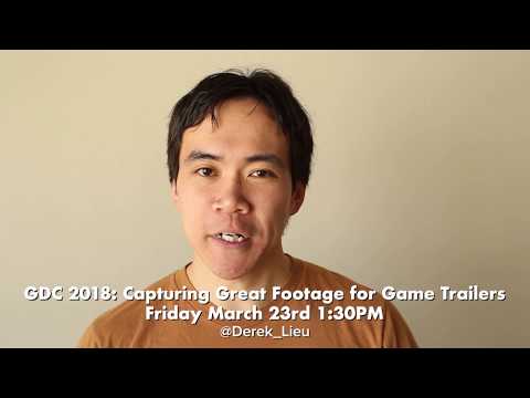 GDC 2018 Flash Forward: Capturing Great Footage for Game Trailers