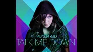 Alyssa Reid - Talk Me Down (Music)