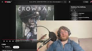 Crowbar - 4 Walls REACTION &amp; First Listen