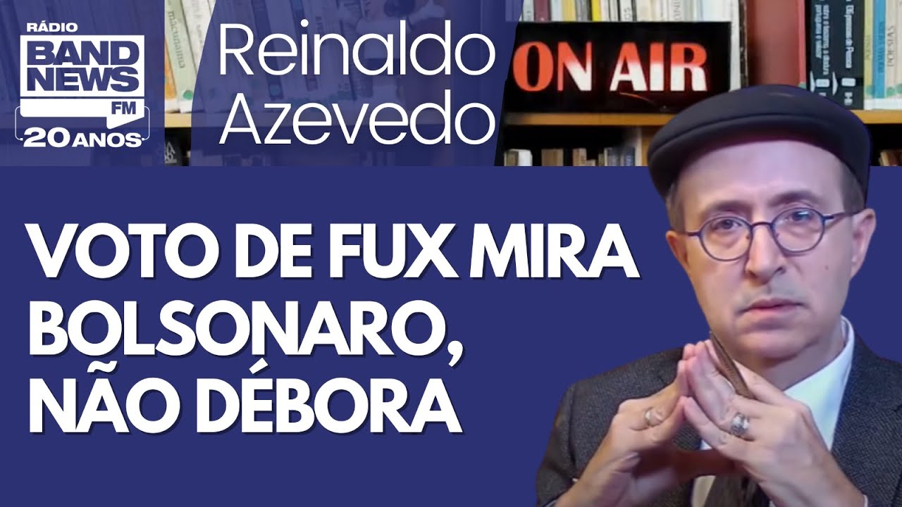 Reinaldo – Débora: 14 anos; Fux dá voto indecente de olho em Bolsonaro; ela não deve voltar à cadeia