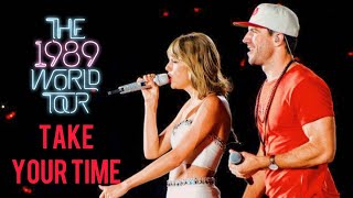 Taylor Swift &amp; Sam Hunt - Take Your Time (Live on The 1989 World Tour)