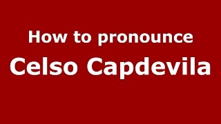 How to pronounce Celso Capdevila