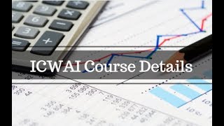 ICWAI or CMA Course full Details