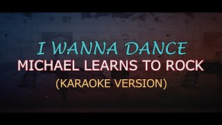 I WANNA DANCE - MLTR (Karaoke Version)