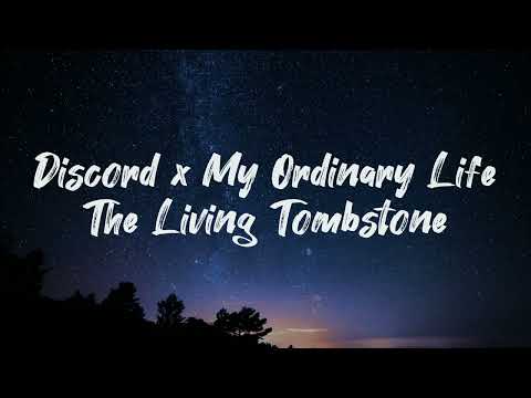 Discord x My Ordinary Life - The Living Tombstone (Lyrics)