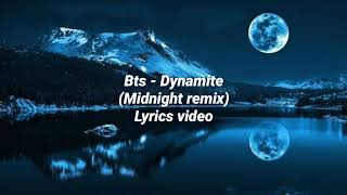 Bts - Dynamite (Midnight remix) Lyrics video