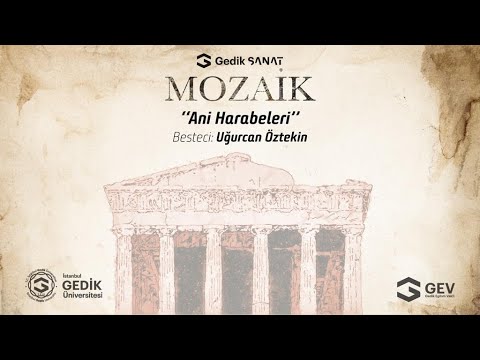 Mozaik | Ani Harabeleri | Uğurcan Öztekin