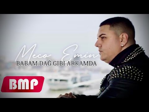 MECO EMIN - BABAM DAĞ GIBI ARKAMDA █▬█ █ ▀█▀ (2023 OFFICIAL 4K VIDEO)
