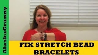 How to Fix Stretch Elastic Bead Bracelets