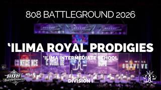 808 BATTLEGROUND 2026 [Division I] | 'Ilima Royal Prodigies - 'Ilima Intermediate School [2nd Place]