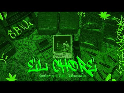 Junior H, Gael Valenzuela - El Chore