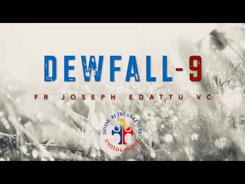Dewfall 9 -Beware your weakness